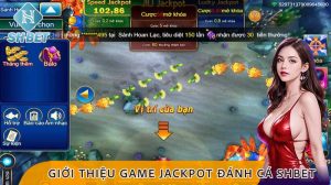 Game Jackpot Đánh Cá tại sảnh JL của SHBET 