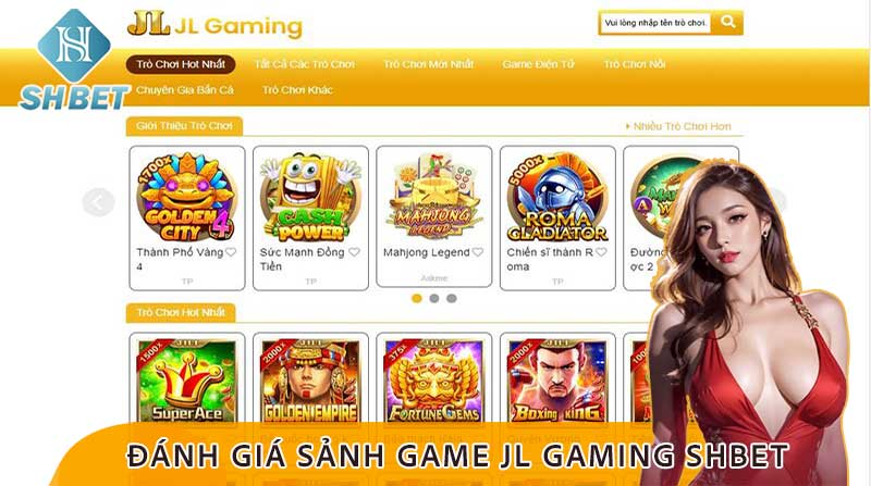 Sảnh nổ hũ JL Gaming (JL) tại SHBET 