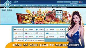 Sảnh game PG Gaming (PG) tại nhà cái SHBET 